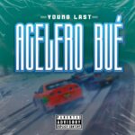 Young-Last-Acelero-Bu-C3-A9-Mp3