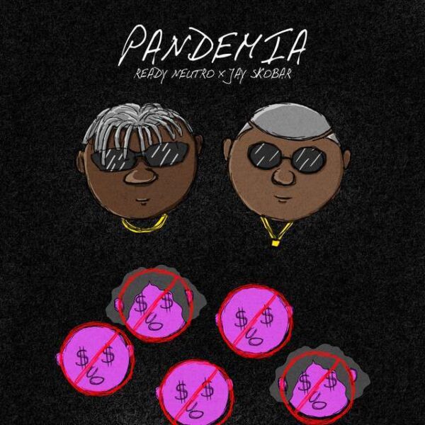 Ready-Neutro-e-Jay-Scobar-disponibilizam-Pandemia