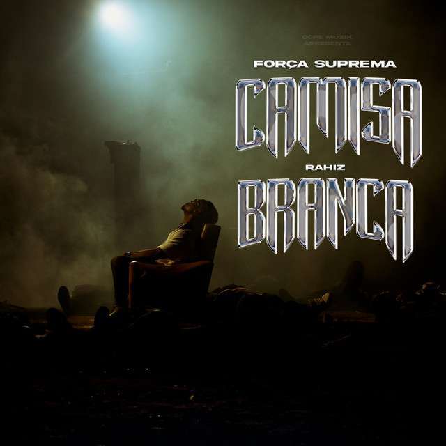 Forca Suprema Camisa Branca Download Mp3 2024