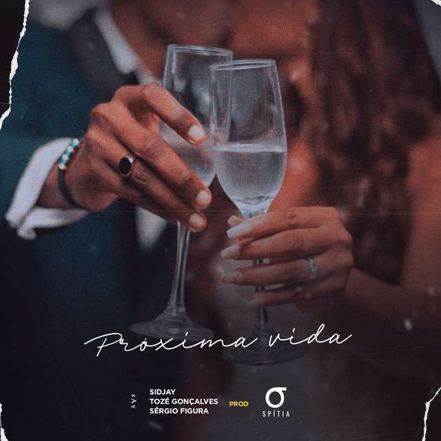 Spitia Sidjay Toze Goncalves Sergio Figura Proxima Vida Download Mp3 2024