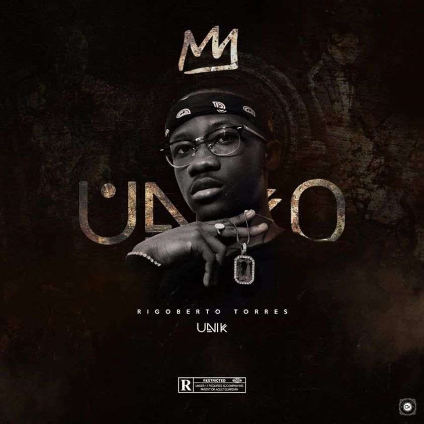 Capa da Mixtape UNIKO de Rigoberto Torres lançado em 2019 pela B-Unik
