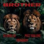 Capa da nova música de DJ Khaled intitulada "Brother" com Post Malone e YoungBoy NBA
