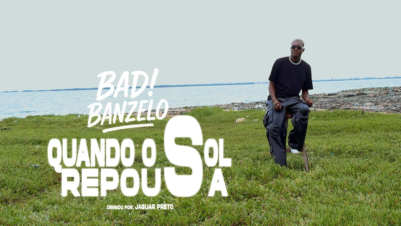 BADIBANZELO Quando o Sol Repousa