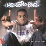 Álbum Meu Outro Lado do Rapper Negro Bué 2004