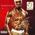 50 Cent: Como “Get Rich or Die Tryin’” Mudou o Rap em 2003