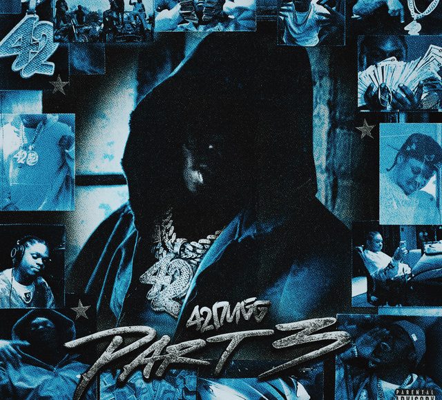 Capa do album Part 3 do rapper 42 Dugg lançado hoje 23 de janeiro de 2026.