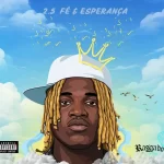 Capa do EP "2.5 Fé & Esperança" do rapper angolano Rasgado, membro do grupo Seketxe