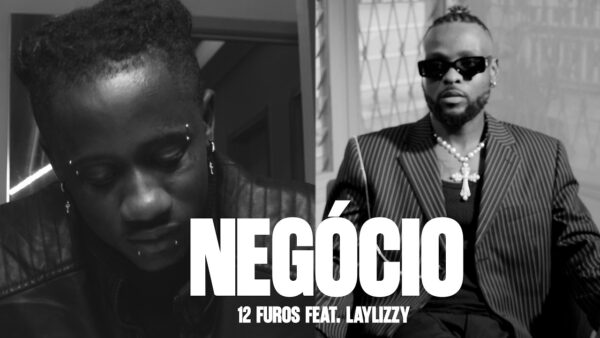 12 Furos e Laylizzy no videoclipe da música Negócio lançado no YouTube