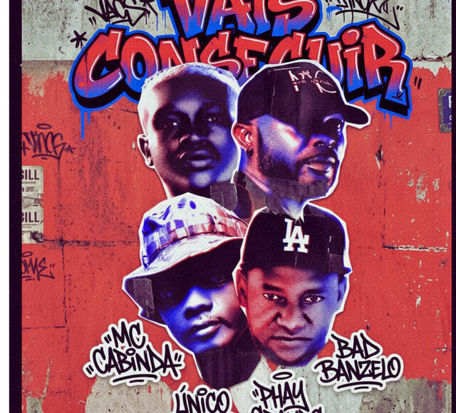 VAIS CONSEGUIR — MC CABINDA x ISNELL SHANELL x BADIBANZELO x PHAY GRANDE O POETA