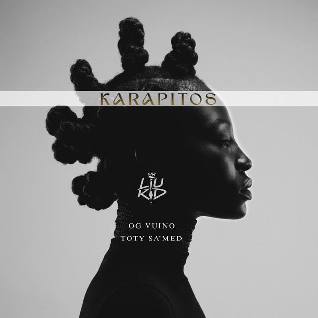 Capa do single "Karapitos" de Liu Kid, com participações de OG Vuino e Toty Sa'Med
