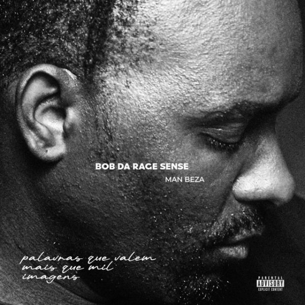 Capa do single “Palavras Que Valem Mais Que Mil Imagens”, de Bob Da Rage Sense com Man Beza